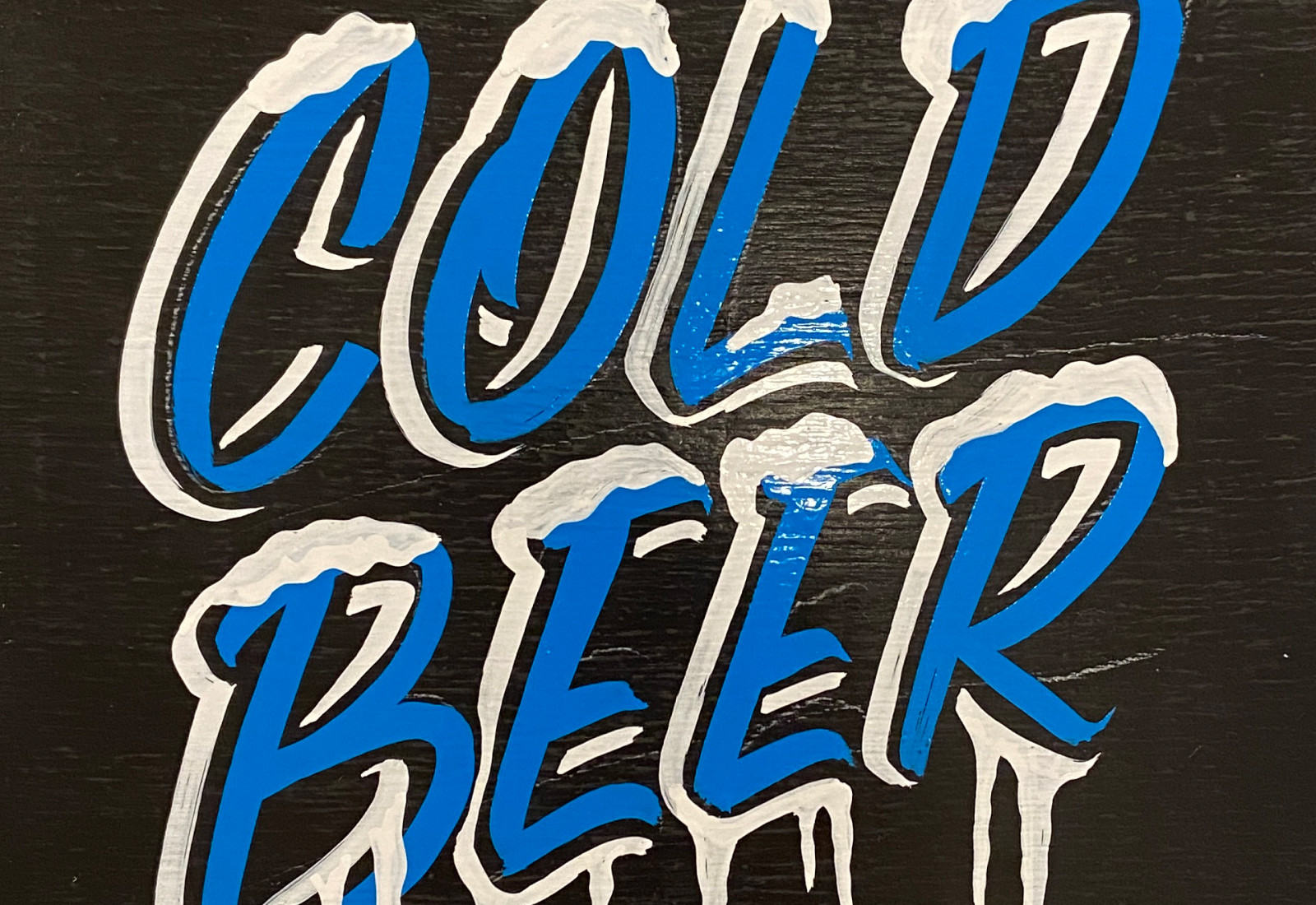 Cold Beer | Hand Painted Sign by Joey Carty