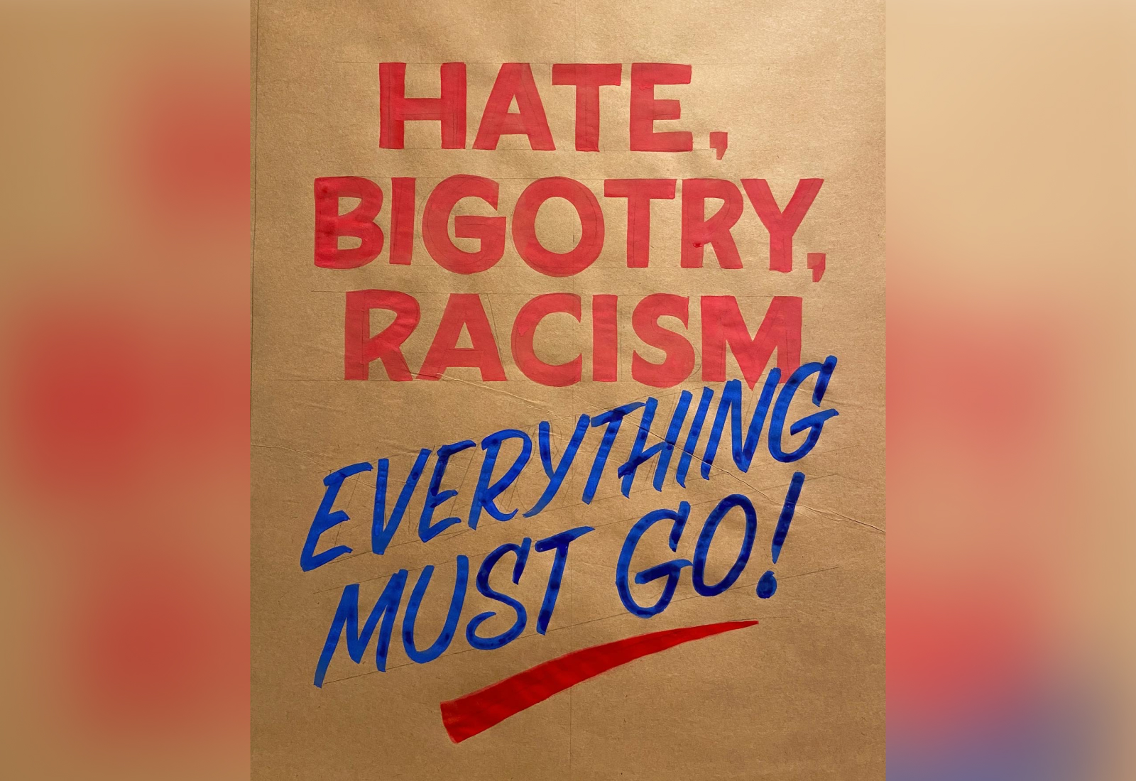 Hate, Bigotry, Racism: Everything Must Go! | Hand Painted Sign by Joey Carty